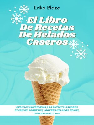 El Libro de Recetas de Helados Caseros - ebook